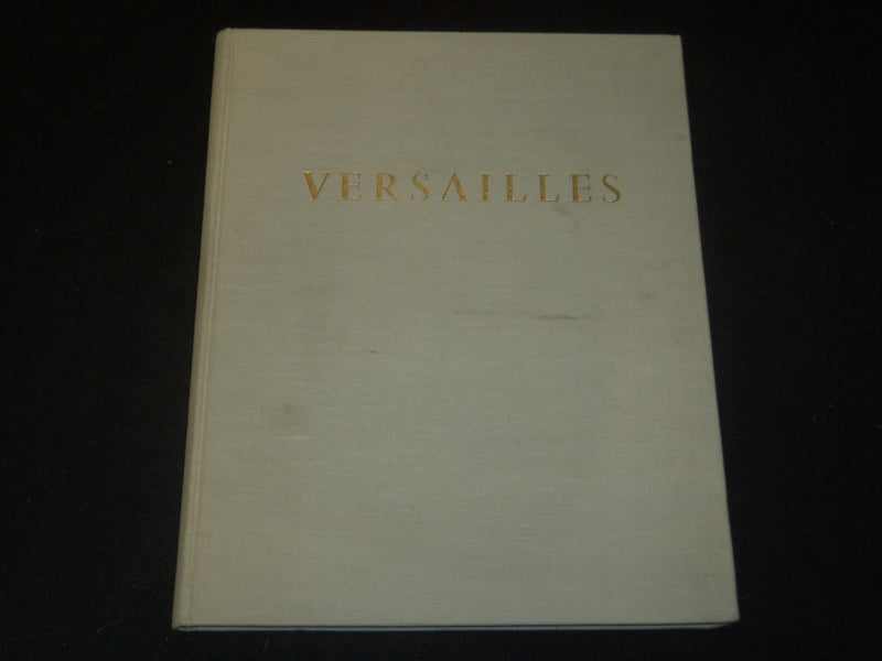 1956 VERSAILLES BOOK BY RENE PICHARD DU PAGE - EDITIONS CHANTAL - I 1815