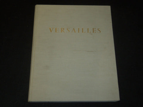 1956 VERSAILLES BOOK BY RENE PICHARD DU PAGE - EDITIONS CHANTAL - I 1815
