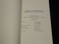 1978 LADIES AT THE CROSSROADS BOOK - 18TH CENTURY WOMEN OF NEW JERSEY - J 8005