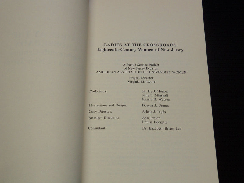1978 LADIES AT THE CROSSROADS BOOK - 18TH CENTURY WOMEN OF NEW JERSEY - J 8005
