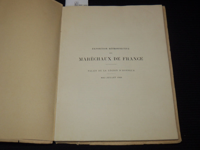 1922 EXPOSITION RETROSPECTIVE DES MARECHAUX DE FRANCE SOFTCOVER BOOK - J 8145