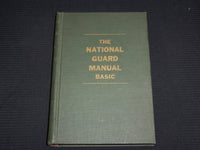 1948 THE NATIONAL GUARD MANUAL BASIC BOOK - FIRST EDITION - KD 7541