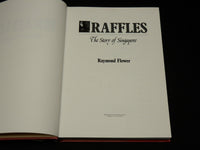 1991 RAFFLES THE STORY OF SINGAPORE HARDCOVER BOOK BY RAYMOND FLOWER - R 721T