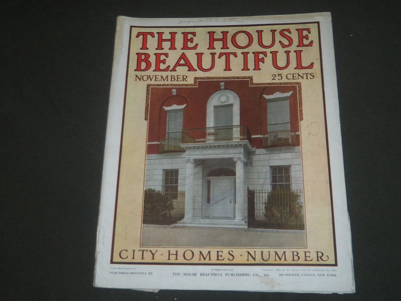 1913 NOVEMBER THE HOUSE BEAUTIFUL MAGAZINE - GREAT PHOTOS & ADS - ST 504