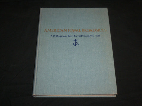 1974 AMERICAN NAVAL BROADSIDES HARDCOVER BOOK - FIRST EDITION - I 2015