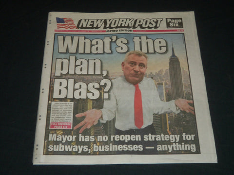 2020 MAY 27 NEW YORK POST NEWSPAPER - WHAT'S THE PLAN, BLAS? - REOPENING