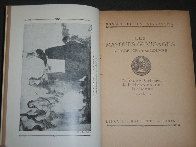 1913 LES MASQUES ET LES VISAGES BY ROBERT DE LA SIZERANNE BOOK 6TH EDN - KD 5776