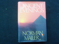 1983 ANCIENT EVENINGS HARDCOVER BOOK BY NORMAN MAILER - 1ST EDITION - KD 9294