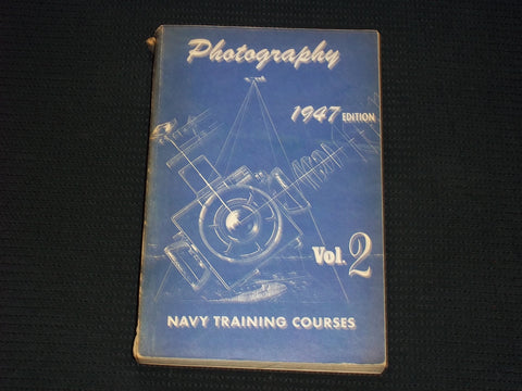 1947 PHOTOGRAPHY NAVY TRAINING COURSES SOFTCOVER BOOK - KD 7636