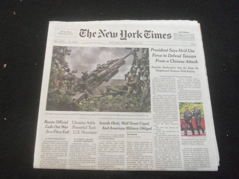 2022 MAY 24 NEW YORK TIMES - PRESIDENT SAYS HE'D USE FORCE TO DEFEND TAIWAN