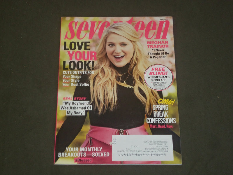 2015 MARCH SEVENTEEN MAGAZINE - MEGHAN TRAINOR COVER - B 1766