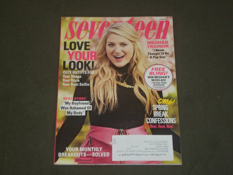 2015 MARCH SEVENTEEN MAGAZINE - MEGHAN TRAINOR COVER - B 1766