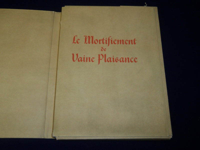 1926 LE MORTIFIEMENT DE VAINE PLAISANCE BOOK BY RENE D'ANJOU - #598 - KD 3915