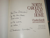 1986 NORTH CAROLINA IS MY HOME BOOK BY CHARLES KURALT AUTHOR INSCRIBED - KD 2777