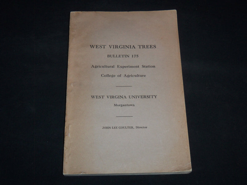 1920 WEST VIRGINIA TREES BULLETIN 175 - JOHN LEE COULTER - MORGANTOWN - J 9118