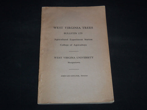 1920 WEST VIRGINIA TREES BULLETIN 175 - JOHN LEE COULTER - MORGANTOWN - J 9118