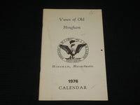 1976 VIEWS OF OLD HINGHAM CALENDAR - MASSASCHUSETTTS - J 7044
