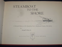 1966 STEAMBOAT TO THE SHORE BY GEORGE H. MOSS JR. INSCRIBED BOOK - KD 2251