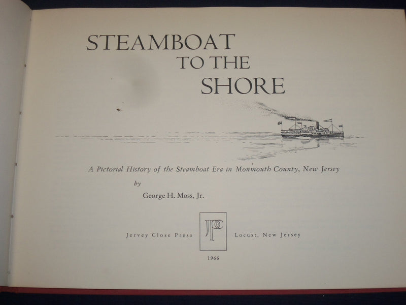 1966 STEAMBOAT TO THE SHORE BY GEORGE H. MOSS JR. INSCRIBED BOOK - KD 2251