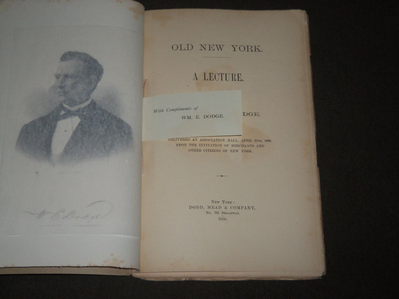 1880 OLD NEW YORK A LECTURE BY WILLIAM E. DODGE SOFTCOVER BOOK - J 3162