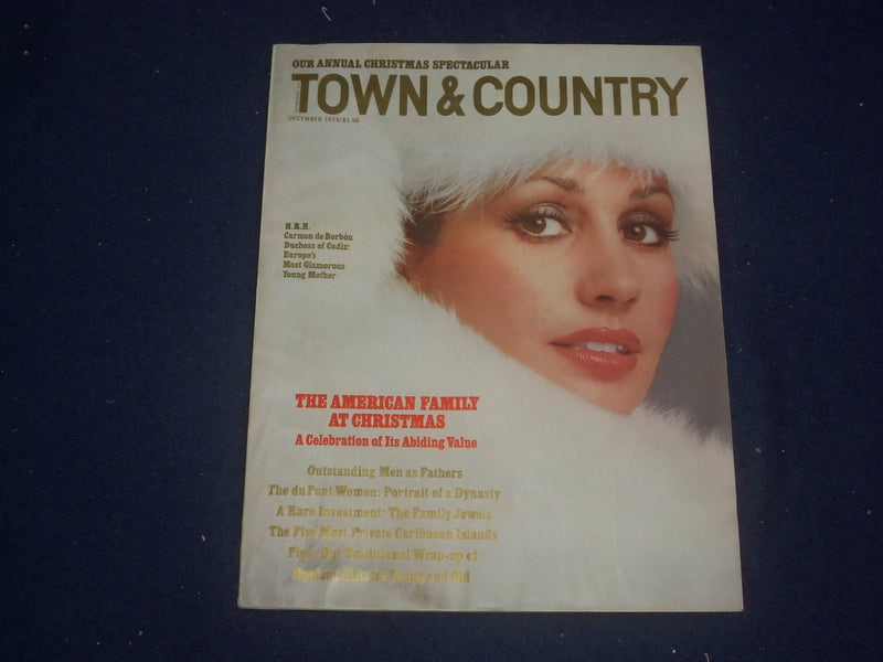 1973 DECEMBER TOWN & COUNTRY MAGAZINE - CARMEN DE BORBON COVER - ST 6844