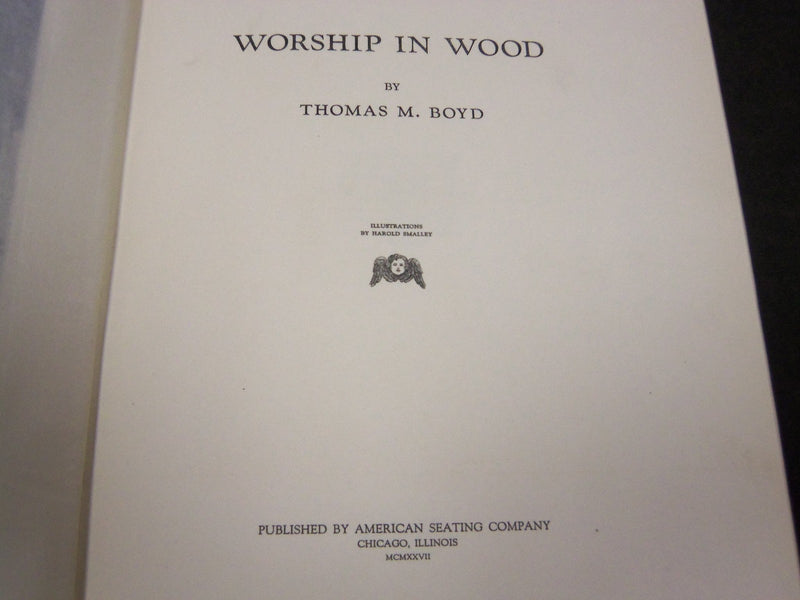 1927 WORSHIP IN WOOD BOOK BY THOMAS M. BOYD - NICE ILLUSTRATIONS - KD 2296