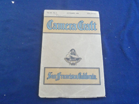 1908 SEPTEMBER CAMERA CRAFT MAGAZINE - SAN FRANCISCO - PHOTOS & ADS - SP 9336A
