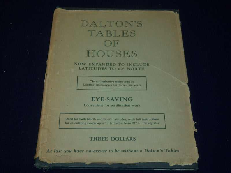 1948 TABLE OF HOUSES THE SPHERICAL BASIS OF ASTROLOGY BOOK BY DALTON - KD 5601