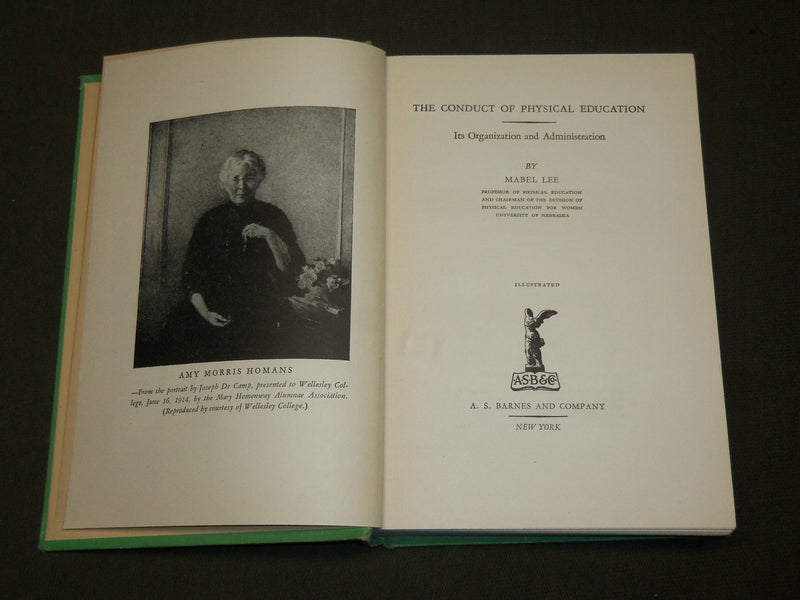 1937 THE CONDUCT OF PHYSICAL EDUCATION BOOK BY MABEL LEE - 5TH PRINTING- KD 6285