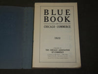 1922 BLUE BOOK OF CHICAGO COMMERCE - SOFTCOVER - KD 5183