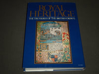 1977 ROYAL HERITAGE THE TREASURES OF THE BRITISH CROWN BY J. H. PLUMB - I 723