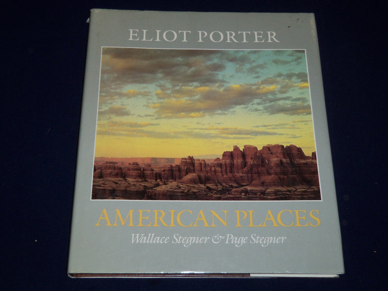 1993 American Places by Wallace Stegner, Eliot Porter and Page Stegner - I 318