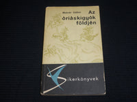 1964 AZ ORIASKIGYOK FOLDJEN SOFTCOVER BOOK BY MOLNAR GABOR - J 7026