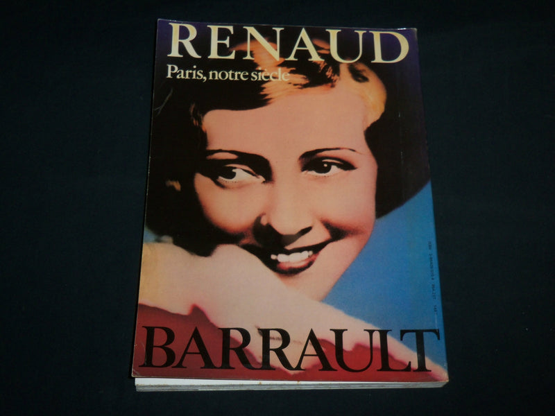 1982 RENAUD BARRAULT PARIS NOTRE SIECLE SOFTCOVER BOOK - FRENCH - R 705H