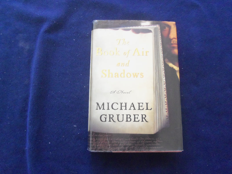 2007 BOOK OF AIR AND SHADOWS HARDCOVER BOOK-AUTOGRAPHED BY M. GRUBER - KD 8506