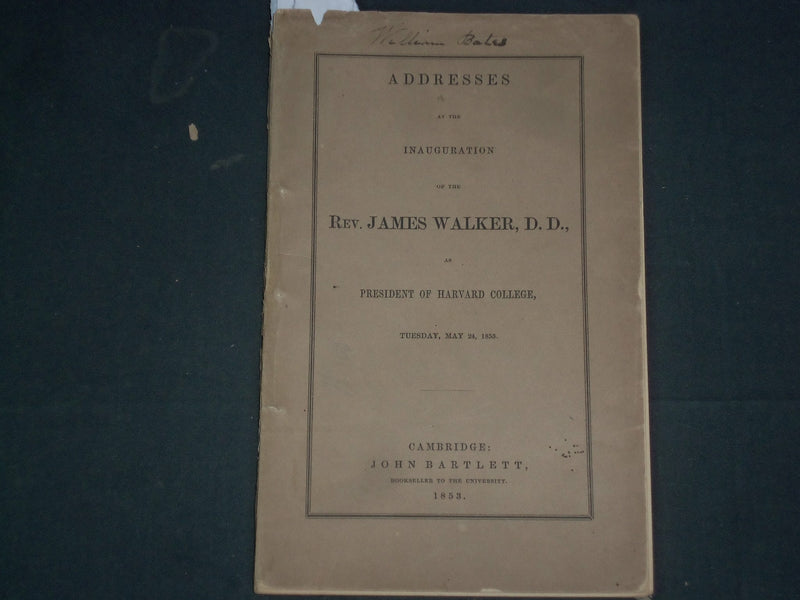1853 MAY 24 REV. JAMES WALKER HARVARD PRESIDENT INAUGURATION ADDRESS - J 4382