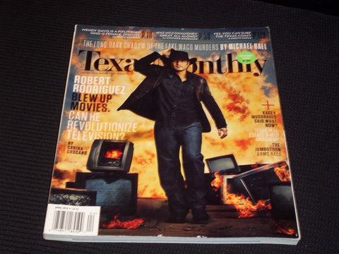 2014 APRIL TEXAS MONTHLY MAGAZINE - ROBERT RODRIGUEZ FRONT COVER - E 7591