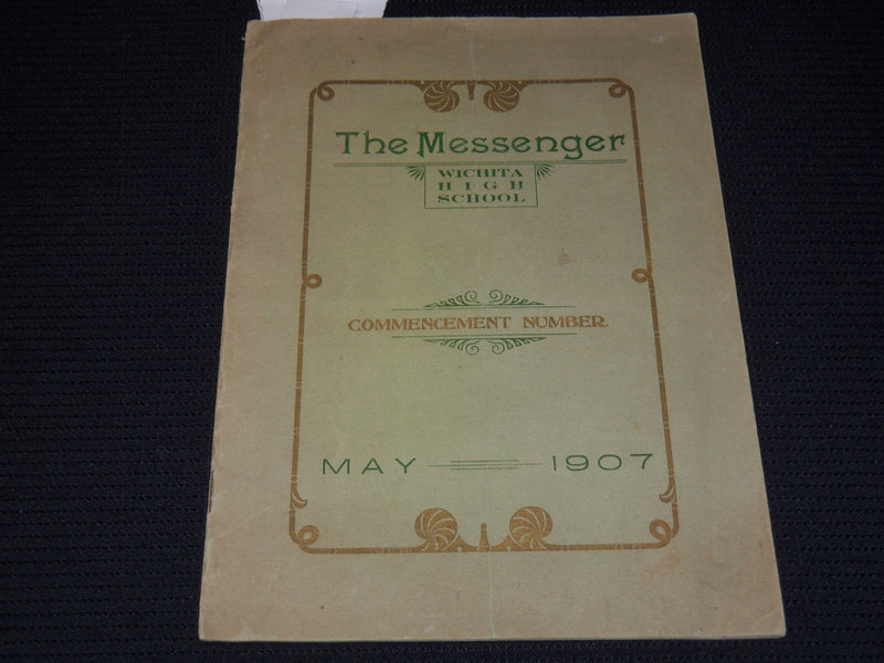 1907 MAY THE MESSENGER WICHITA HIGH SCHOOL COMMENCEMENT PROGRAM - J 7900