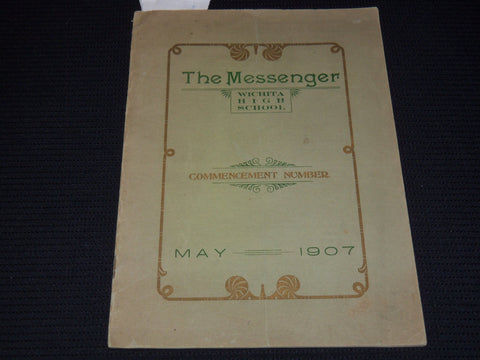1907 MAY THE MESSENGER WICHITA HIGH SCHOOL COMMENCEMENT PROGRAM - J 7900
