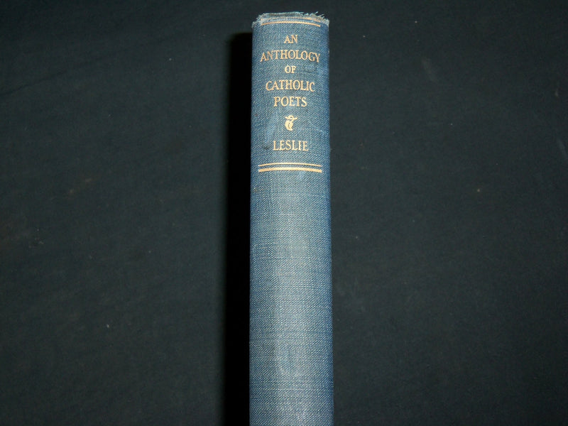 1926 AN ANTHOLOGY OF CATHOLIC POETS HARDCOVER BOOK BY SHANE LESLIE - KD 6941