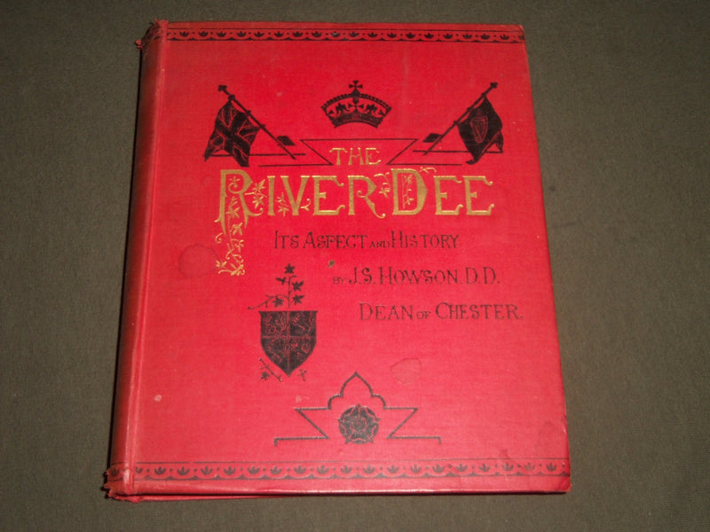 1892 THE RIVER DEE BY J. S. HOWSON HARDCOVER BOOK - KD 4220