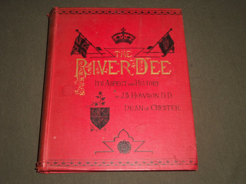 1892 THE RIVER DEE BY J. S. HOWSON HARDCOVER BOOK - KD 4220