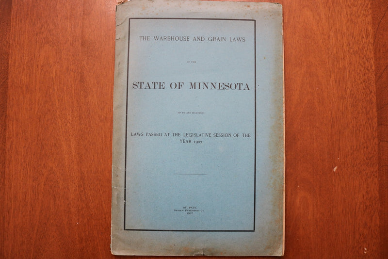 1907 THE WAREHOUSE AND GRAIN LAWS OF STATE OF MINNESOTA SOFTCOVER BOOK - K 3160