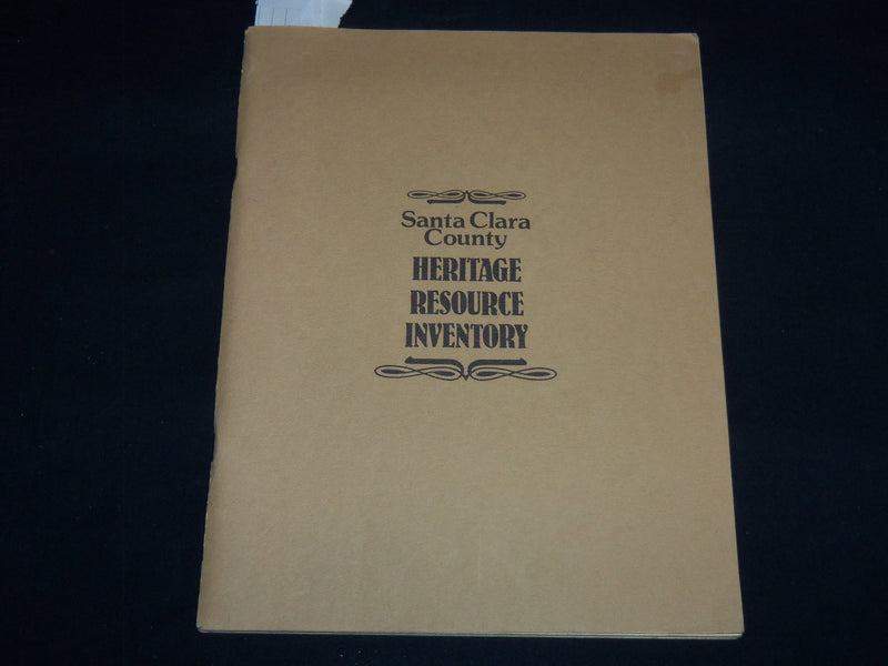 1979 SANTA CLARA COUNTY HERITAGE RESOURCE INVENTORY BOOK - SOFTCOVER - J 8906