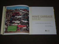 2015 MAKE GARBAGE GREAT TERRACYCLE FAMILY GUIDE BOOK BY TOM SZAKY - D 202