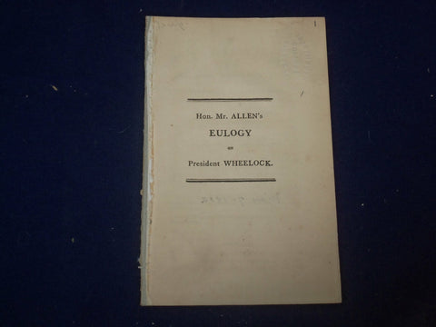1817 HON. MR. ALLEN'S EULOGY ON PRES. JOHN WHEELOCK - DARTMOUTH COLLEGE - J 4704
