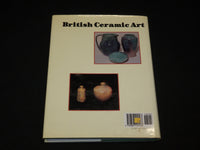 1993 BRITISH CERAMIC ART 1870-1940 HARDCOVER BOOK BY JOHN BARTLETT - R 718O