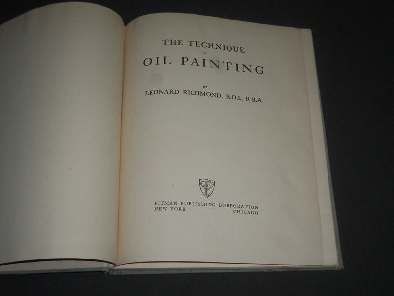 1950'S THE TECHNIQUE OF OIL PAINTING BY LEONARD RICHMOND BOOK - I 1000
