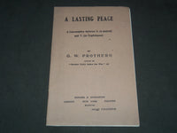 1917 A LASTING PEACE CONVERSATION BETWEEN X & Y BOOK BY G. W. PROTHERO - J 7205