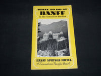 1930 WHAT TO DO AT BANFF SPRINGS HOTEL GUIDE BOOK - CANADIAN ROCKIES - J 8650